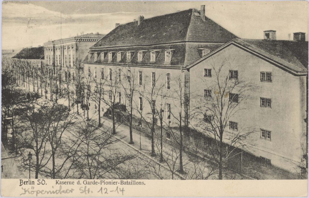 Barracks of the Guard Pioneer Battalion, Köpenickerstr., 1917, Publisher O. Buschold, Collection Peter Plewka / FHXB Friedrichshain-Kreuzberg Museum, 2106.