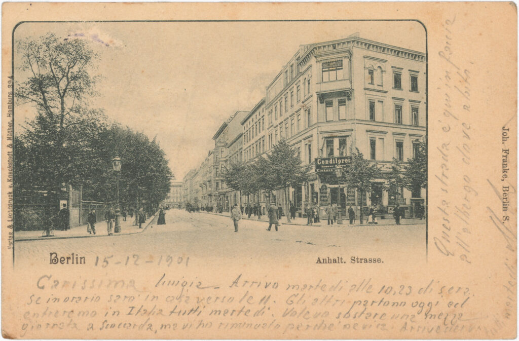 “This street is opposite the hotel where I‘m staying.” (translated from Italian), also arrangements for arrival in Milan.Anhalter Str., no date (sent in 1901), SPP / FHXB 0275