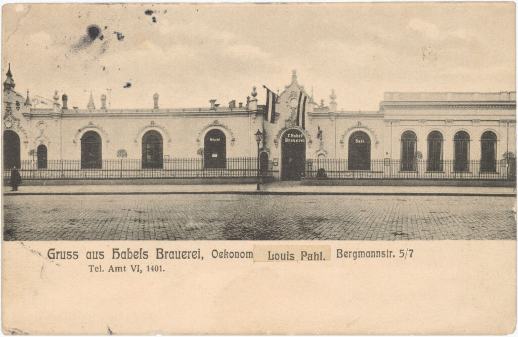 Card from a son to his parents with the request to send “money and a parcel immediately”.„Gruss aus Habels Brauerei”, Bergmannstr. 5/7, no date (sent in 1911), SPP / FHXB 0421